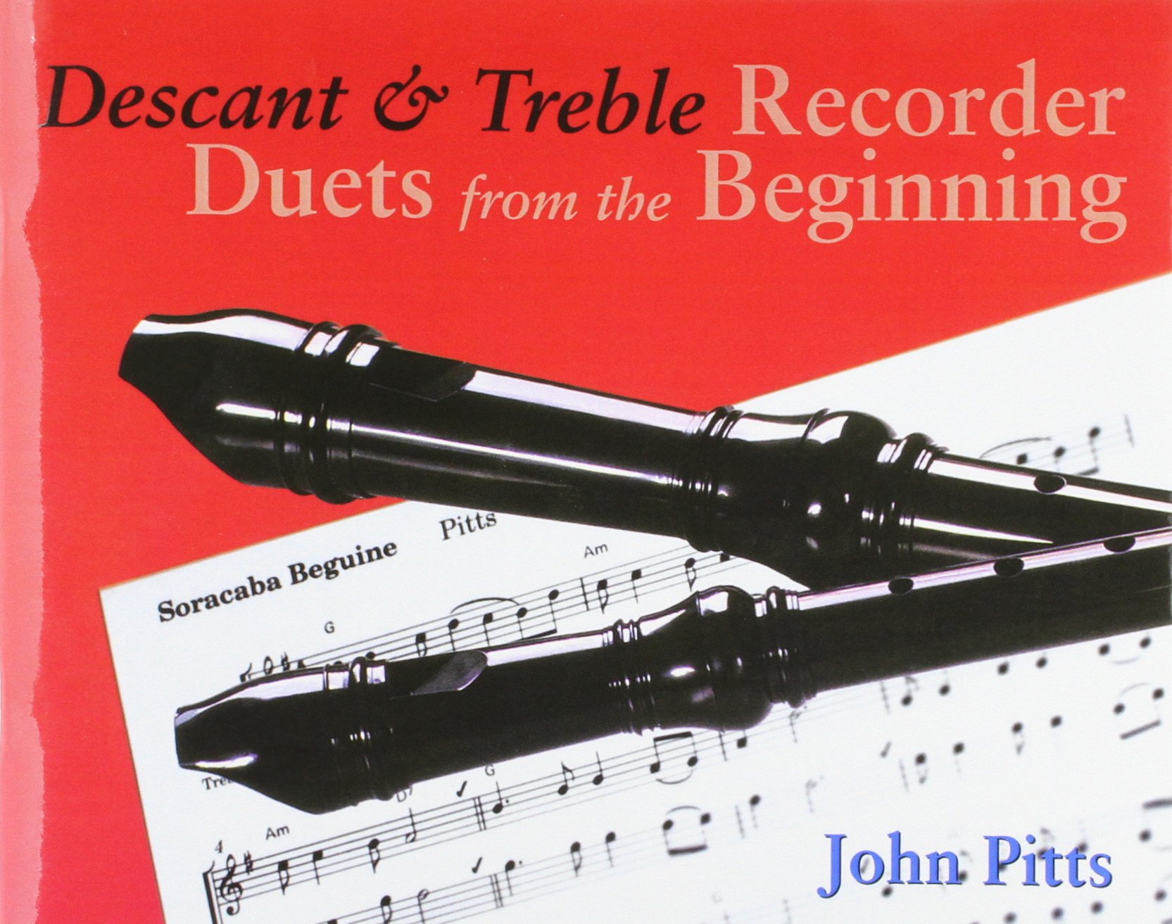 その他 Two at a Time Descant and Treble Recorder: Student Book Recorder Duets From The Beginning: Descant And Treble